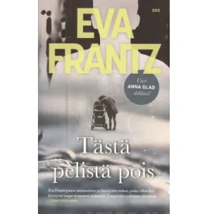 Tästä pelistä pois, Anna Glad osa 3 image