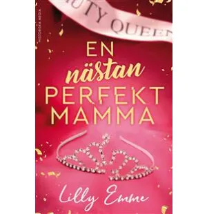 EN NÄSTAN PERFEKT MAMMA image