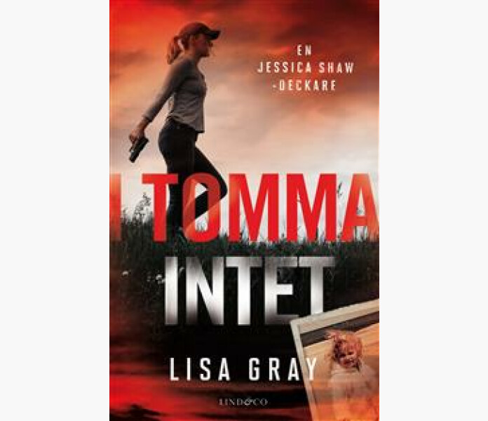 I tomma intet. Jessica Shaw deckare. image