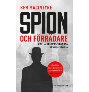 Spion och förrädare : Kalla krigets största spionh kuva