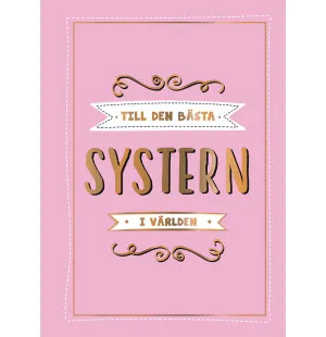 TILL DEN BÄSTA SYSTERN I VÄRLDEN kuva