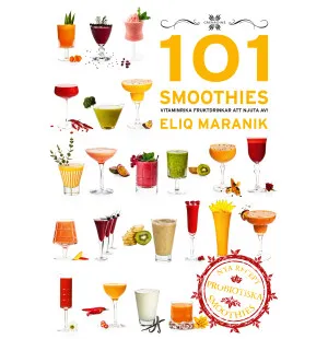 101 Smoothies vitaminrika fruktdrinkar att njuta a kuva