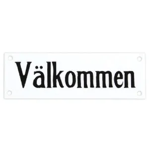 Skylt Välkommen kuva