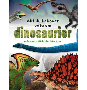 Allt du behöver veta om dinosaurier och andra förh image