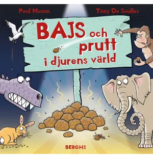 Bajs och prutt i djurens värld kuva