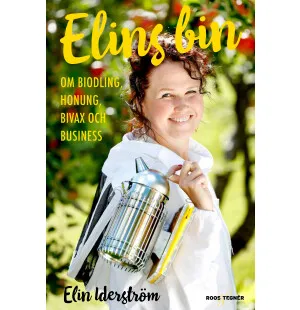 Elins bin. Om biodling, honung, bivax och busines kuva