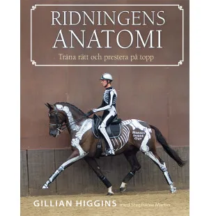 Ridningens anatomi : Träna rätt och prestera på to kuva