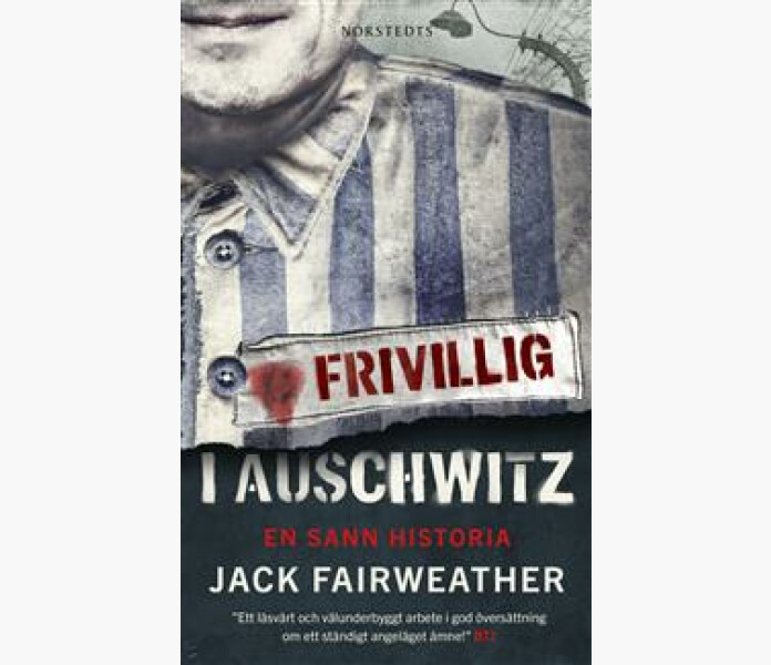 Frivillig i Auschwitz en sann historia kuva
