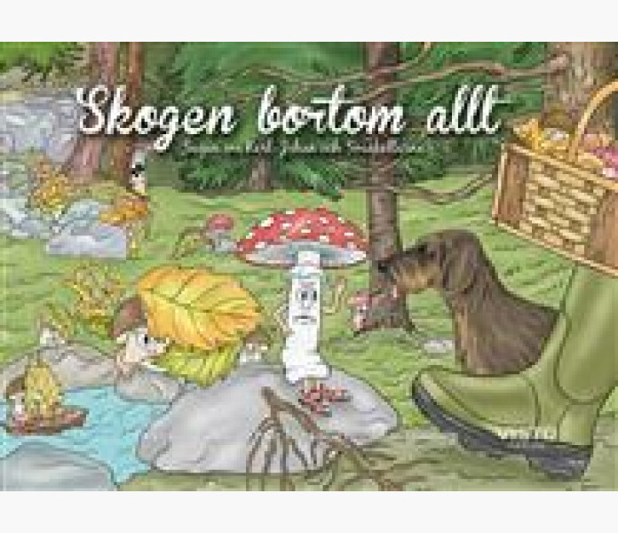 Skogen bortom allt Karl Johan och Smakallarna kuva