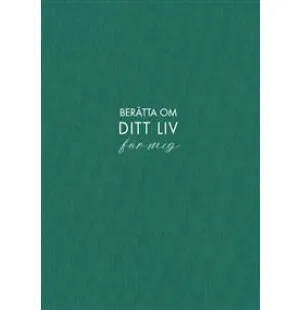 Berätta om ditt liv för mig: en bok att ge bort kuva