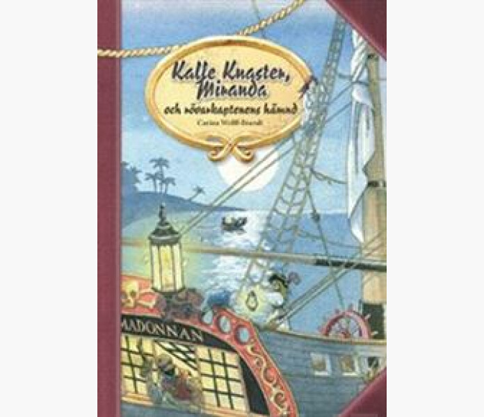 Kalle Knaster Miranda och rovarkaptenens hamnd 2 image