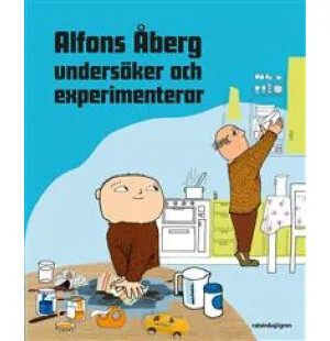 Alfons Åberg undersöker och experimenterar kuva